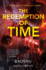 The Redemption of Time (Remembrance of Earth's Past, Bk. 4)