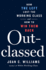 Outclassed: How the Left Lost the Working Class and How to Win Them Back