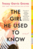 The Girl He Used to Know: a Novel