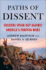 Paths of Dissent: Soldiers Speak Out Against America's Misguided Wars