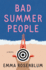 Bad Summer People: a Novel