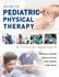 Guide to Pediatric Physical Therapy:  A Clinical Approach