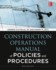 Construction Operations Manual of Policies and Procedures 5e (Pb)