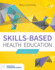 Skills-Based Health Education [Paperback] Connolly, Mary