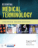 Essential Medical Terminology, Second Edition (the Jones and Bartlett Series in Health Sciences)