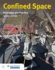 Confined Spaces: Principles and Practice