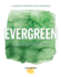 Evergreen: a Guide to Writing With Readings (High School Edition)