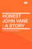 Honest John Vane: a Story