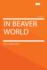 In Beaver World