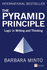 The Pyramid Principle Logic in Writing and Thinking