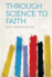 Through Science to Faith