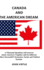 Canada and the American Dream: A Thousand Questions and Answers about America's Neighbor