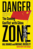 Danger Zone-the Coming Conflict With China