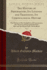 The History of Freemasonry, Its Legends and Traditions, Its Chronological History, Vol 3 the History of the Symbolism of Freemasonry, the Ancient the Royal Orde of Scotland Classic Reprint