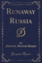 Runaway Russia Classic Reprint