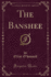 The Banshee Classic Reprint