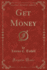 Get Money Classic Reprint