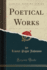 Poetical Works Classic Reprint