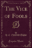 The Vice of Fools Classic Reprint