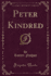 Peter Kindred Classic Reprint