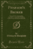 Pharaoh's Broker Being the Very Remarkable Experiences in Another World of Isidor Werner Written By Himself Classic Reprint