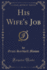 His Wife's Job Classic Reprint