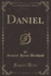 Daniel, Vol. 1 (Classic Reprint)