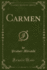 Carmen Classic Reprint