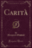 Carit, Vol 2 of 3 Classic Reprint