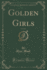 Golden Girls, Vol. 2 of 3 (Classic Reprint)