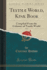 Textile World, Kink Book, Vol. 8: Compiled From the Columns of Textile World (Classic Reprint)