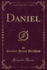 Daniel, Vol 2 Classic Reprint