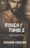 Rough & Tumble: a Steamy, Action-Filled Possessive Hero Romance (Men of Haven, 1)