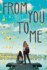 From You to Me