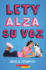Lety Alza Su Voz (Lety Out Loud) (Spanish Edition)