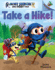 Take a Hike! : an Acorn Book (Moby Shinobi and Toby Too! #2): Volume 2
