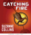 Catching Fire (the Second Book of the Hunger Games) (2)