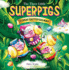 Three Little Superpigs and the Great Easter Egg Hunt (the Three Little Superpigs)