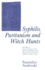 Syphilis, Puritanism and Witch Hunts: Historical Explanations in the Light of Medicine and Psychoanalysis with a Forecast about AIDS