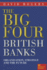 The Big Four British Banks: Organisation, Strategy and the Future