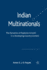 Indian Multinationals: The Dynamics of Explosive Growth in a Developing Country Context