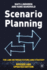 Scenario Planning: the Link Between Future and Strategy