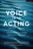 Voice Into Acting