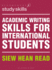 Academic Writing Skills for International Students: 18 (Macmillan Study Skills)