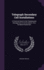 Telegraph Secondary Cell Installations: a Practical Work on the Charging and Management of Accumulators. One Hundred Illustrations