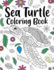 Sea Turtle Coloring Book: Adult Coloring Book, Sea Turtle Lover Gift, Floral Mandala Coloring Pages, Animal Coloring Book, Activity Coloring