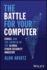 The Battle for Your Computer