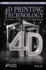 4D Printing Technology: Principles, Materials and Application