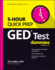 Ged Test 5-Hour Quick Prep for Dummies