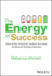 The Energy of Success